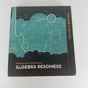 Prentice Hall Mathematics Algebra Readiness Teacher's Edition